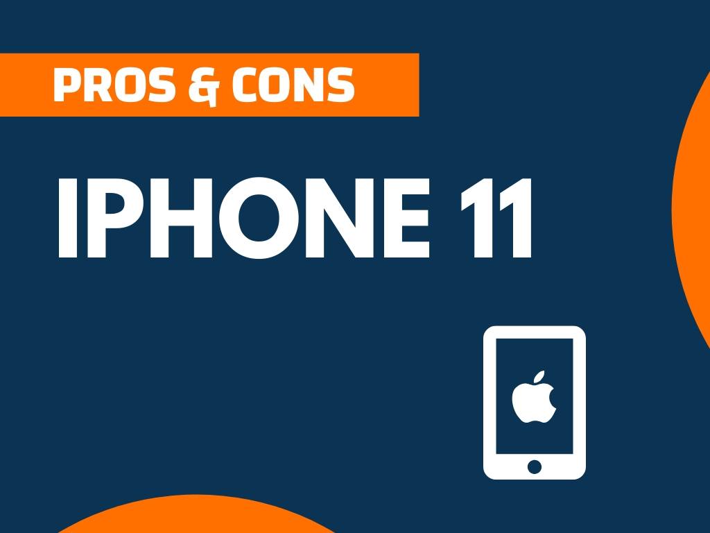 23+ Pros and Cons of iPhone 11 (Explained) - theNextFind.Com