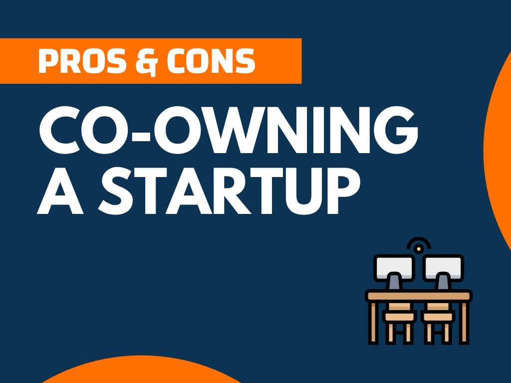 25-main-pros-and-cons-of-co-owning-a-startup-thenextfind