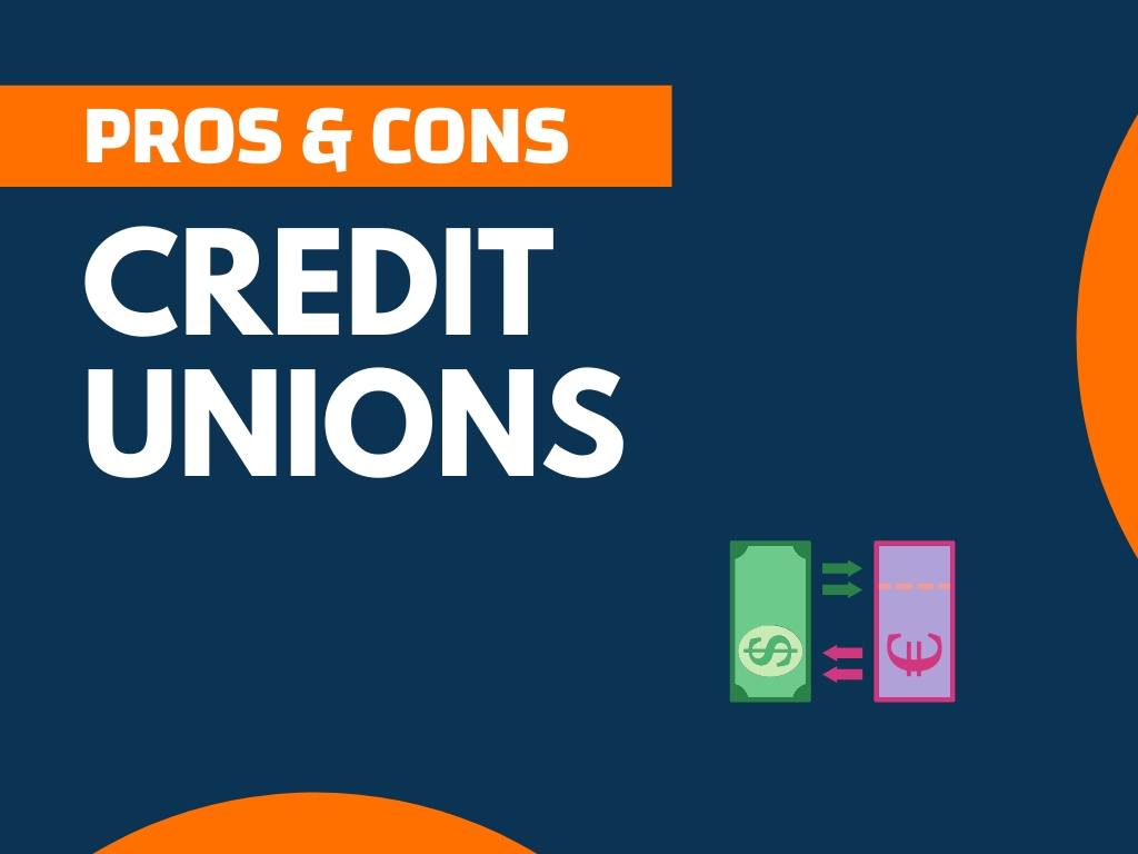 Pros Cons Credit Union