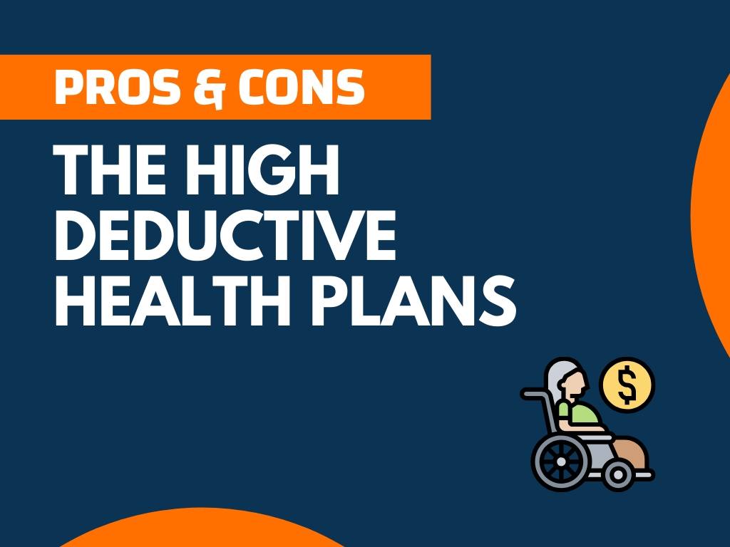 Is It Better To Have A High Deductible Health Plan