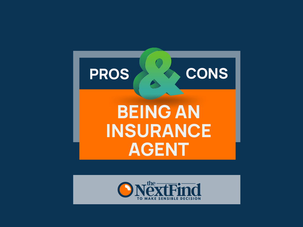 being-an-insurance-agent-25-pros-and-cons