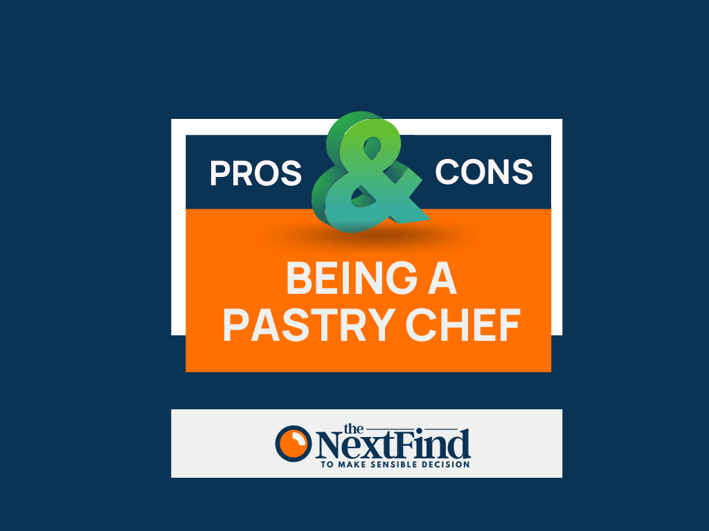 25 Pros And Cons Of Being A Pastry Chef Explained 