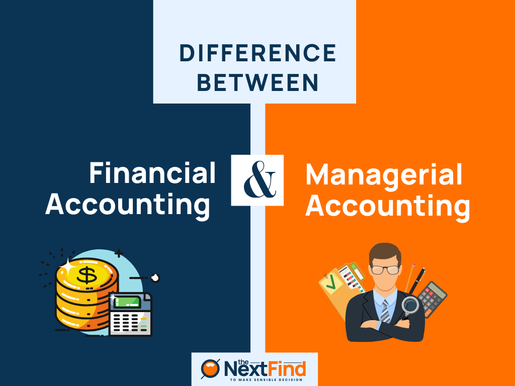 20+ Differences Between Financial And Managerial Accounting (Explained)