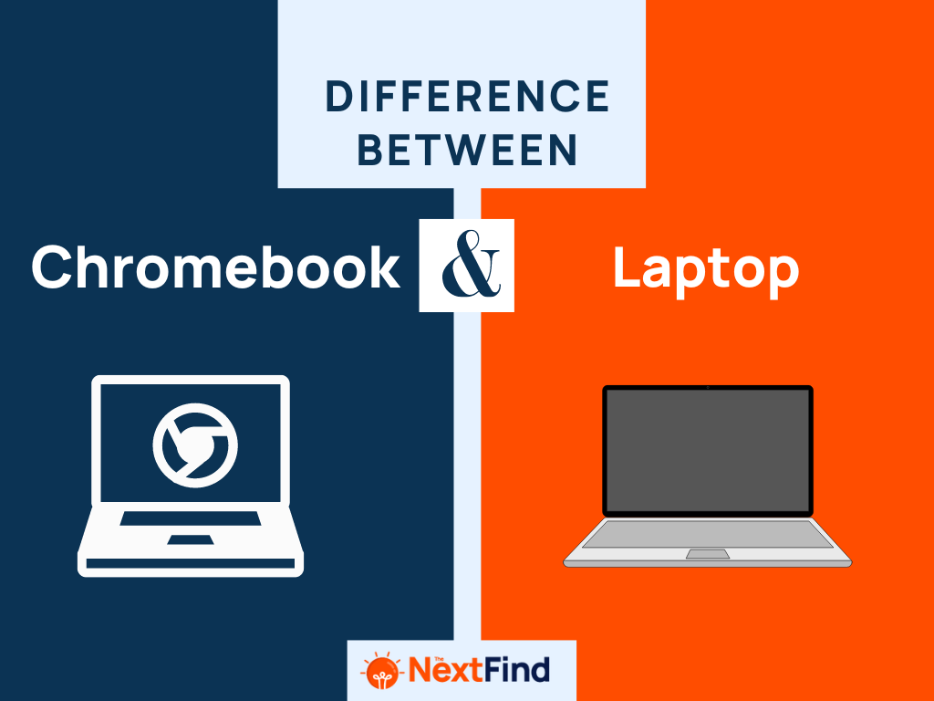 20+ Differences Between Chromebook Vs. Laptop (Explained)