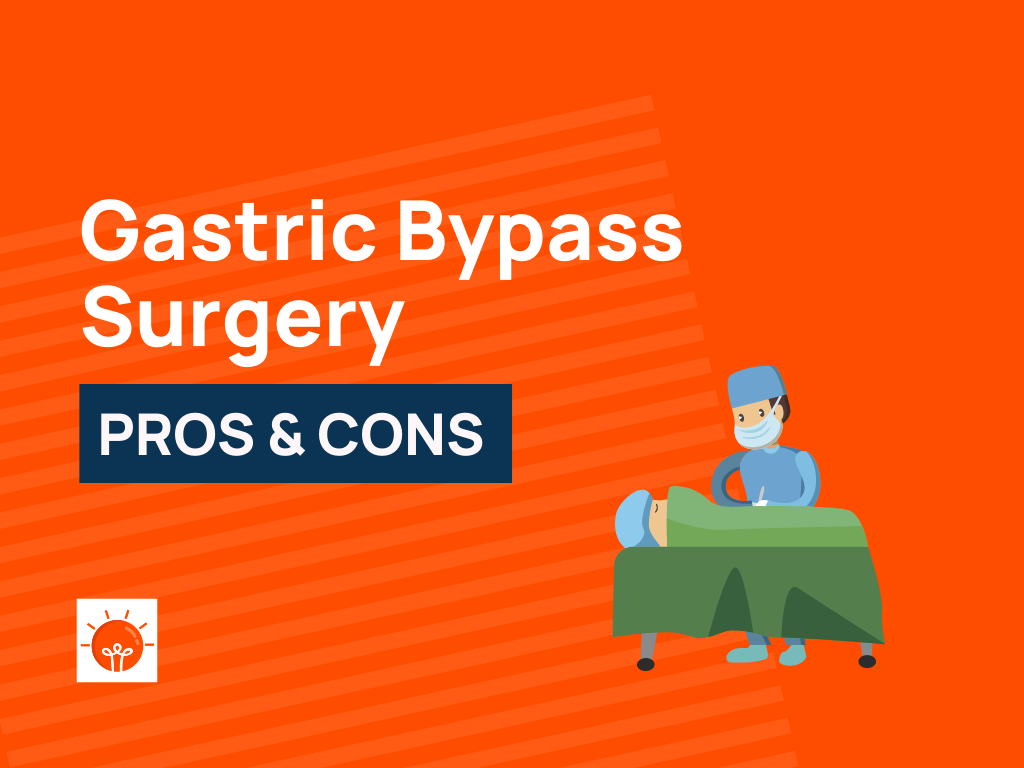 25 Pros And Cons Of Gastric Bypass Surgery Explained