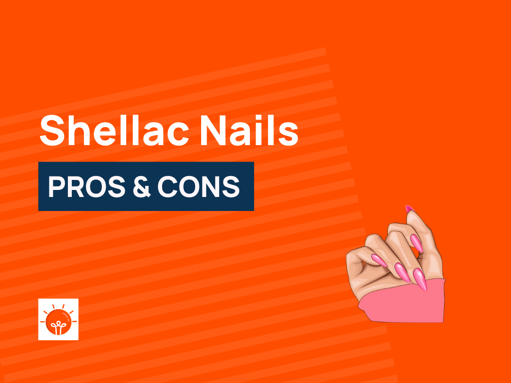 30+ Pros And Cons Of Shellac Nails (Explained)