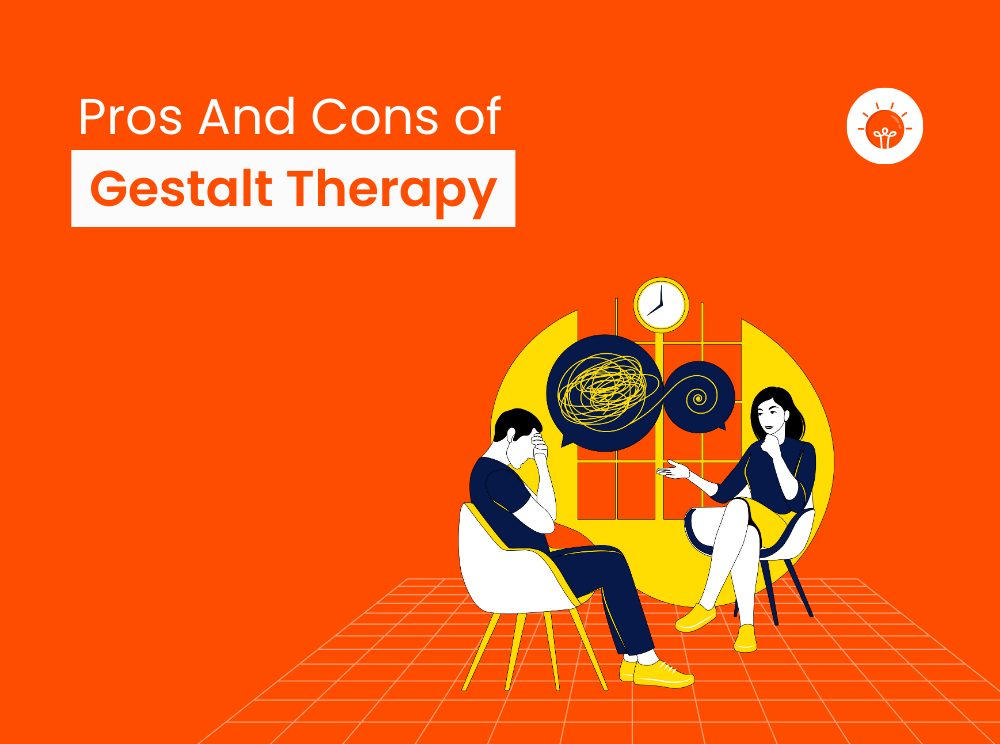 10 Gestalt Therapy Pros And Cons Explained 6801