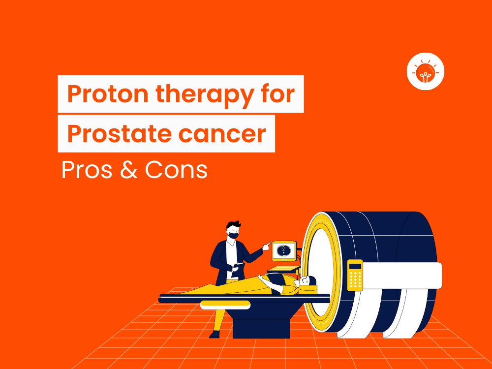 20+ Pros And Cons of Proton Therapy For Prostate Cancer